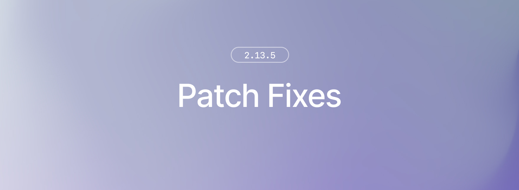 2.13.5 changelog banner
