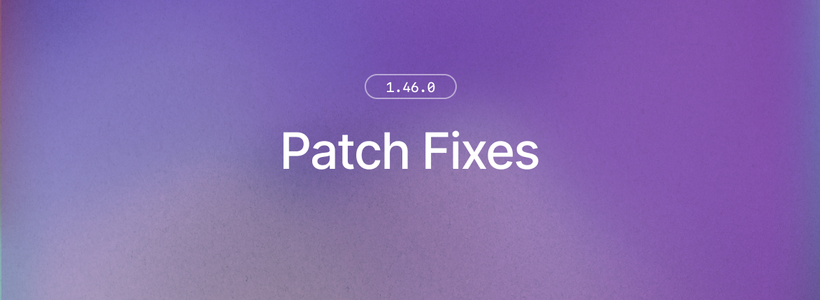 1.46.0 changelog banner
