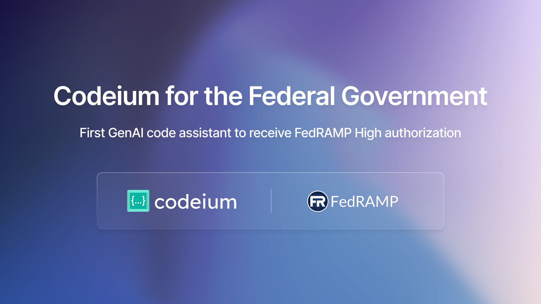 Image for Codeium Extensions Achieve FedRAMP High Authorization: A Milestone for Secure AI-Driven Development in the Federal Space